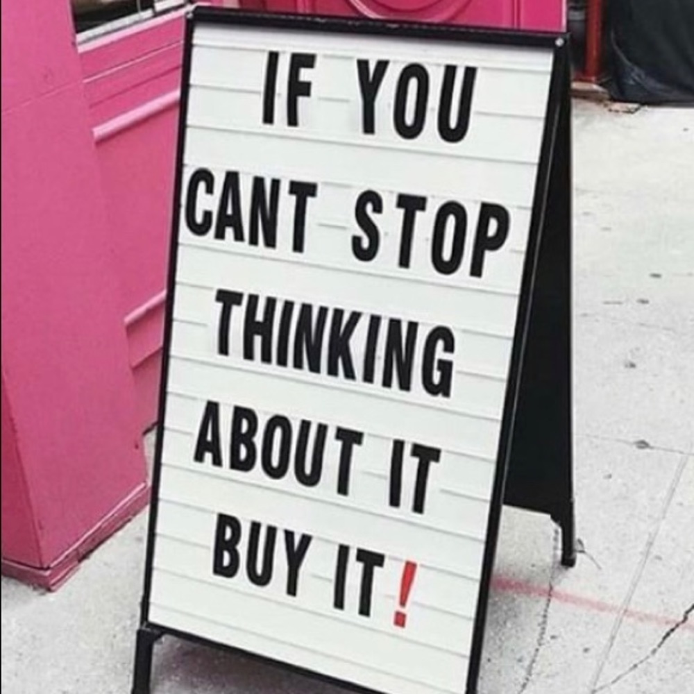 If you can’t stop thinking about it, Buy it! 😄